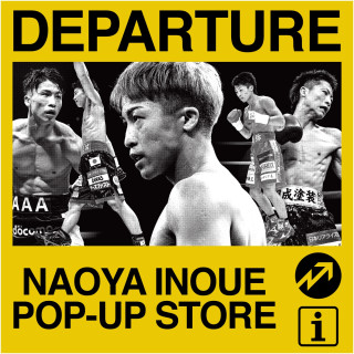 NAOYA INOUE POP-UP STORE