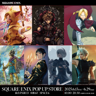 SQUARE ENIX POP UP STORE 仙台会場